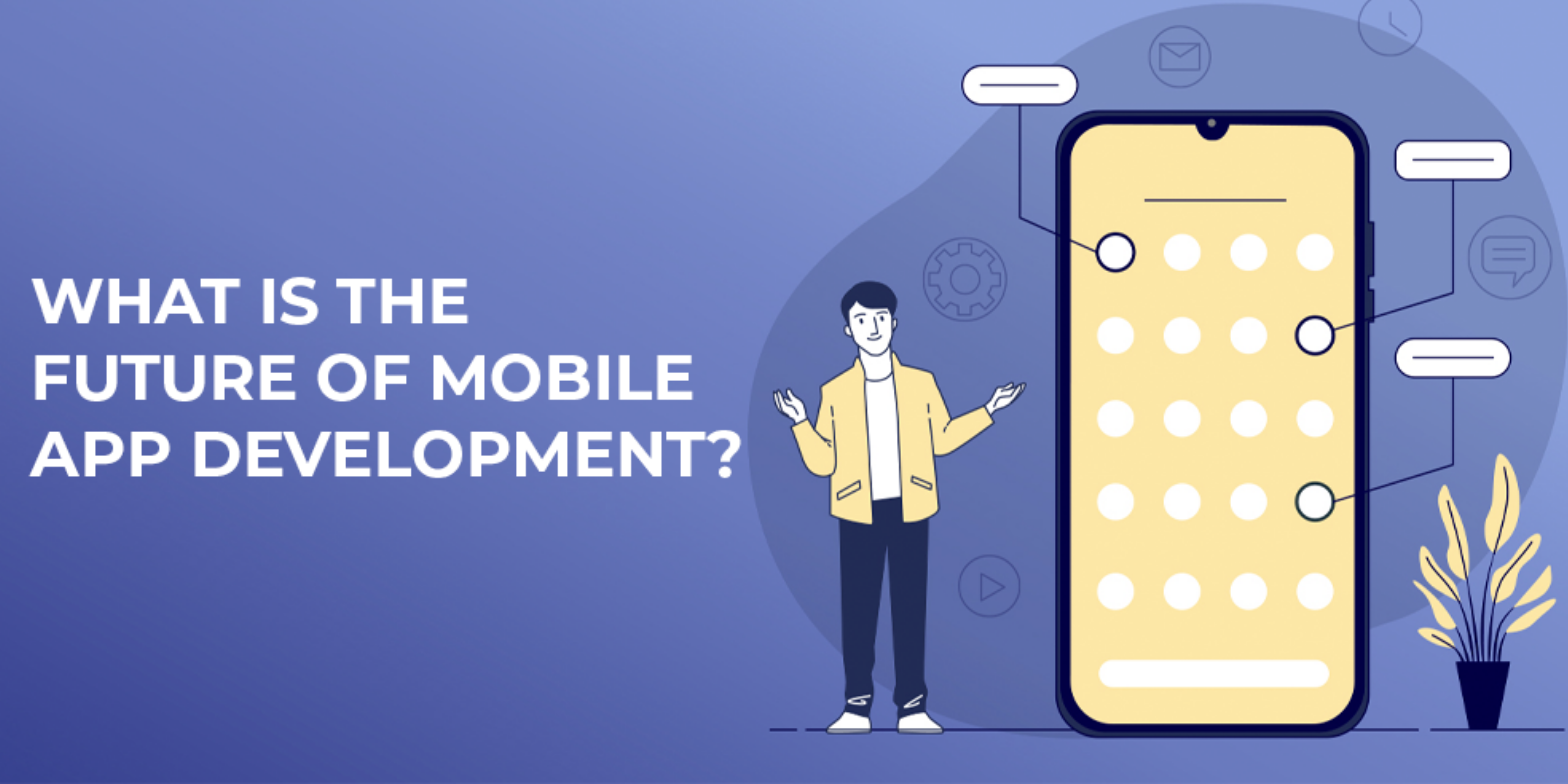 future of Mobile App Development